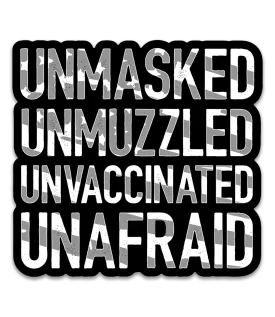 Unmasked Unmuzzled Decal